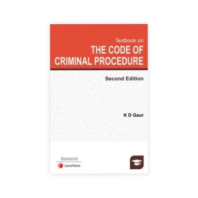K. D. Gaur's Textbook on The Code of Criminal Procedure