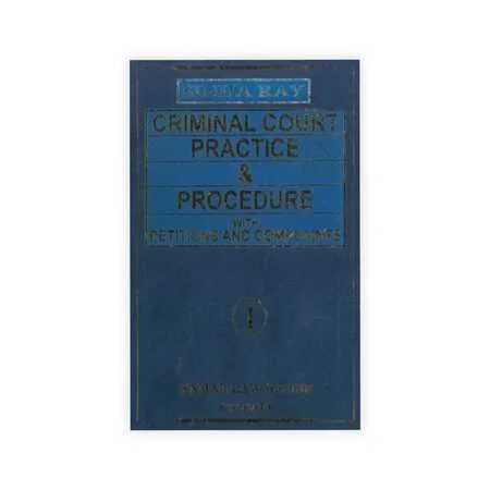 Sinha Ray's Criminal Court Practice & Procedure with Petitions and Complaints Set of 2 Vols