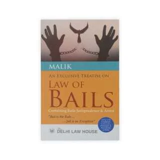 Malik's An Exclusive Treatise on Law of Bails