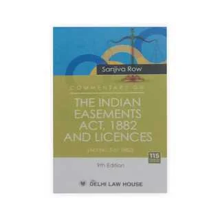 Sanjiva Row's Commentary on the Indian Easements Act, 1882 and Licences