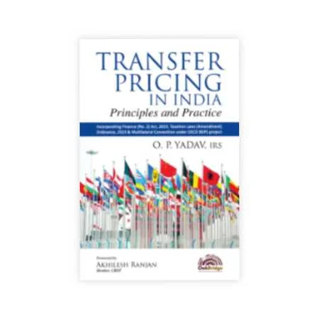 OP Yadav's Transfer Pricing in India - Principles and Practice