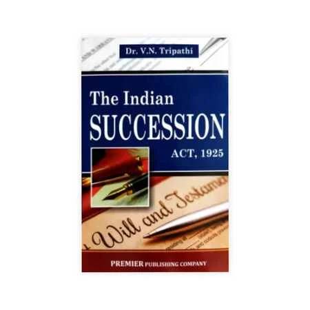 V. N. Tripathi's The Indian Succession Act, 1925