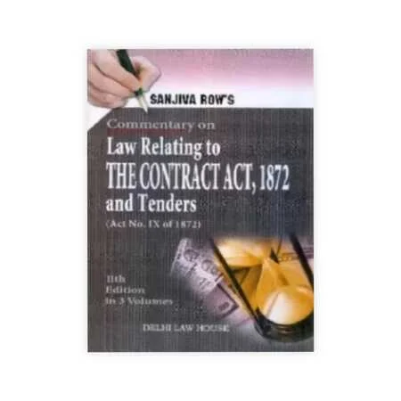 Sanjiva Row's Law Relating to Contract Act, 1872 and Tenders (In 3 Volumes)