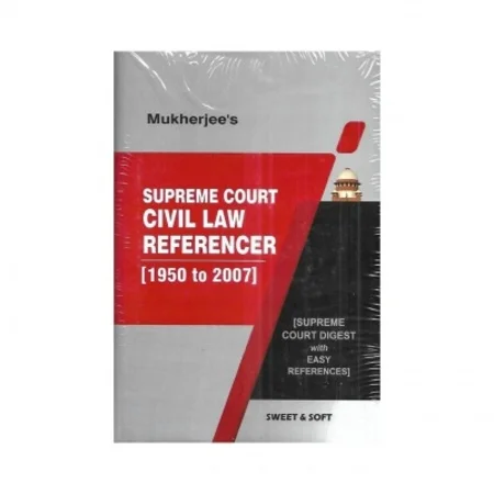 Dr S K Mukherjee Court Civil Law Referencer (1950 to 2007)