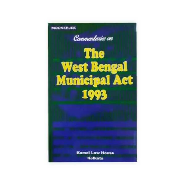 Asutosh Mookerjee's The West Bengal Municipal Act, 1993