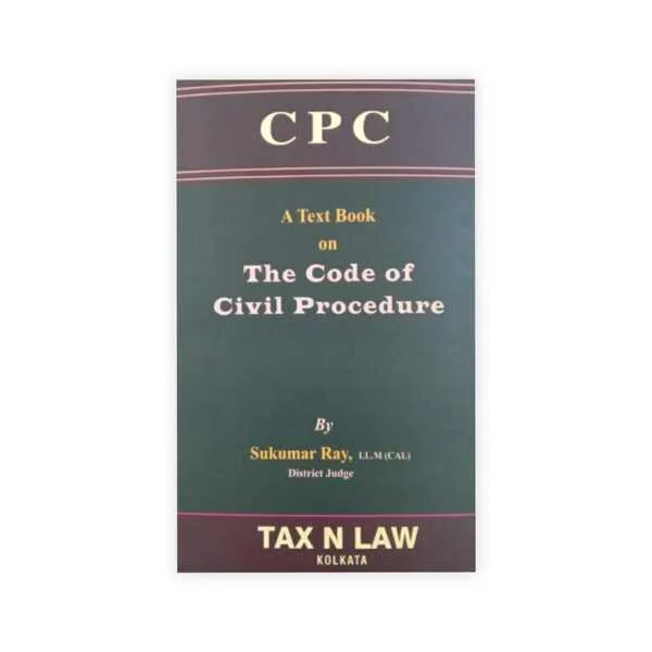 Sukumar Ray's A Text Book on The Code of Civil Procedure