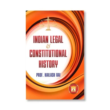 Kailash Rai's Indian Legal & Constitutional History