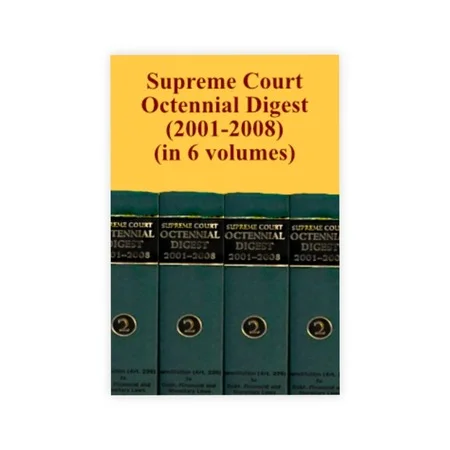 Surendra Malik, Sumeet Malik and Sudeep Malik's Supreme Court Octennial Digest, 2001-2008 (In 6 Volumes)