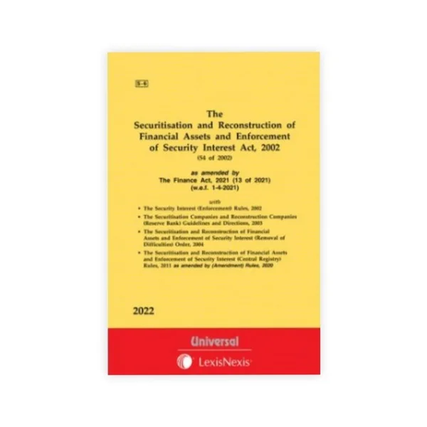 Universal's The Securitisation and Reconstruction of Financial Assets and Enforcement of Security Interest Act, 2002