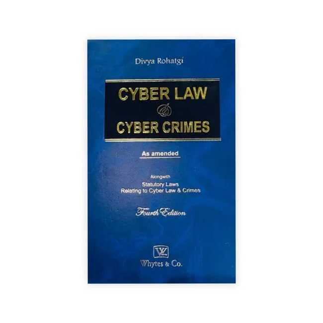 Divya Rohtagi's Cyber Law & Crimes