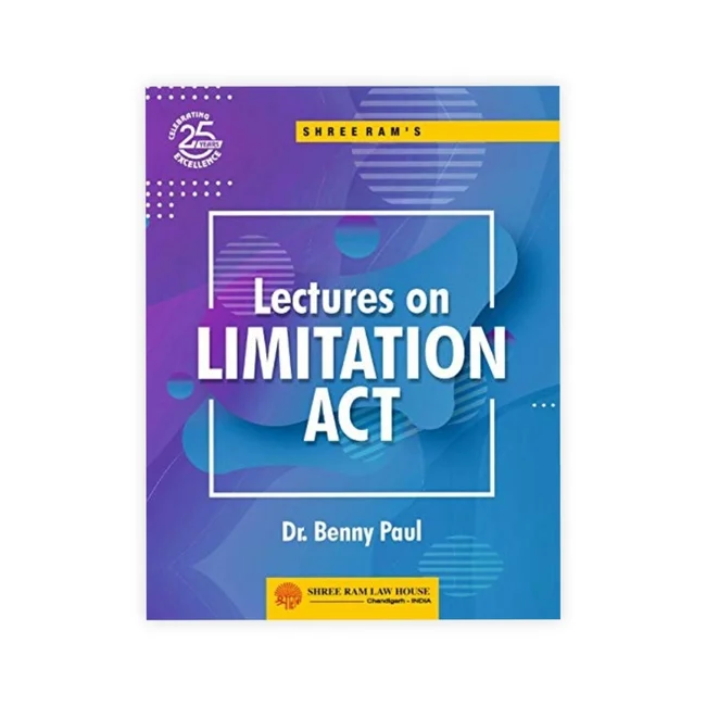 Dr. Benny Paul Lecture on Limitation Act by Shree Ram Law House
