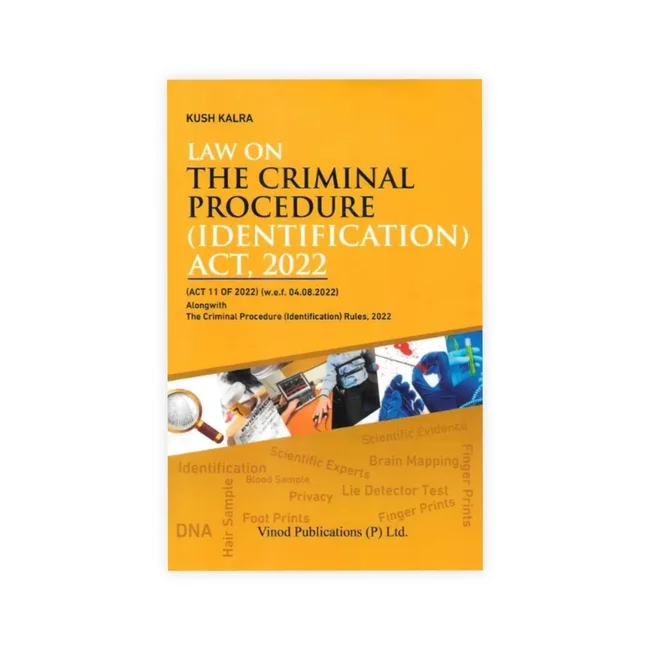 Kush kalra's Law on The Criminal Procedure (Identification) Act, 2022