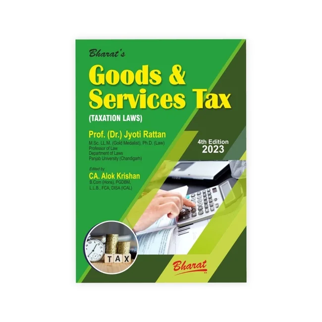 Dr. Jyoti Rattan's Goods and Services Tax (Taxation Laws)