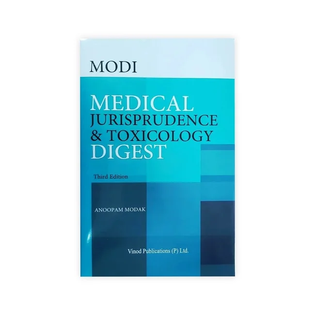 Anoopam Modak's Medical Jurisprudence & Toxicology Digest
