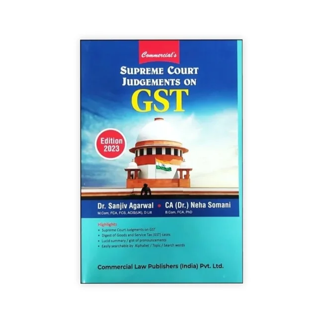 Dr. Sanjiv Agarwal's Supreme Court Judgements on GST