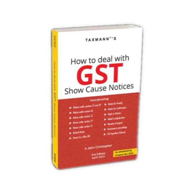 A Jatin Christopher's How to Deal with GST Show Cause Notices
