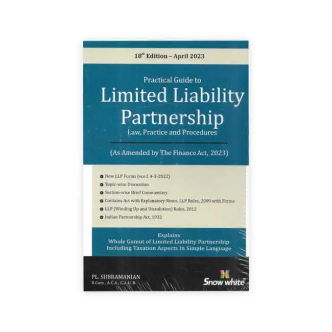 P L Subramanian's Practical Guide To Limited Liability Partnership Law, Practice & Procedures
