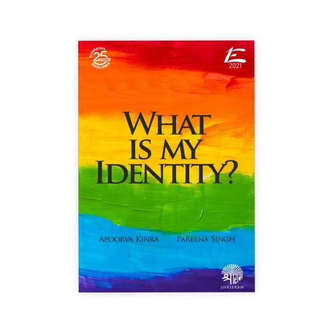 Apoorva Kinra & Pareena Singh's What is my Identity?