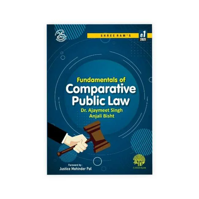 Dr. Ajaymeet Singh's Fundamental of Comparative Public Law