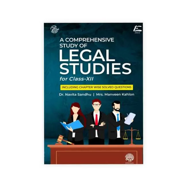 Dr. Navita Sandhu's A Comprehensive Study of Legal Studies for Class XII