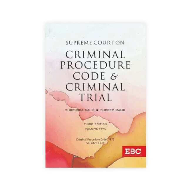 Surendra Malik and Sudeep Malik's Supreme Court on Criminal Procedure Code and Criminal Trial (1950 to 2021) (in 8 Volumes)