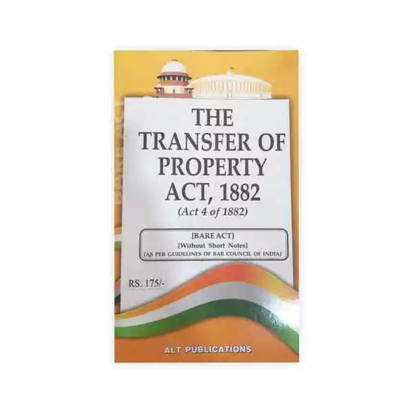 ALT's The Transfer of Property Act, 1882