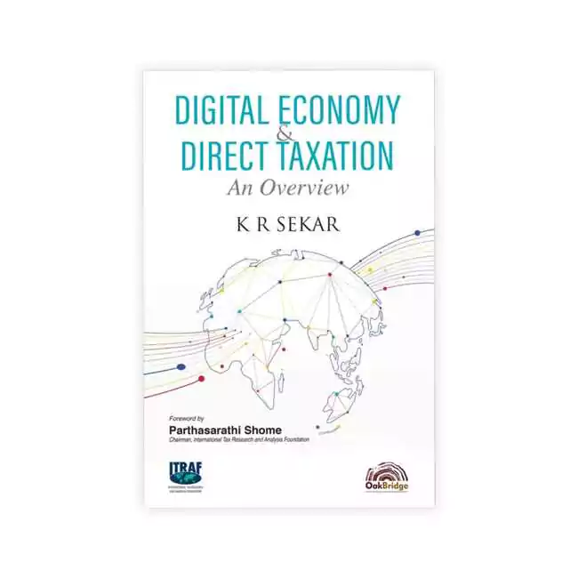 K R Sekar's Digital Economy & Direct Taxation - An Overview