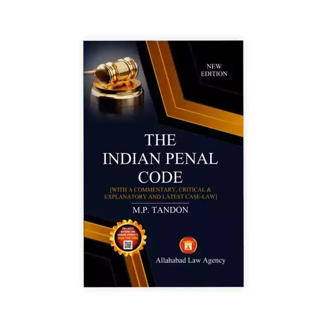 M P Tandon's The Indian Penal Code