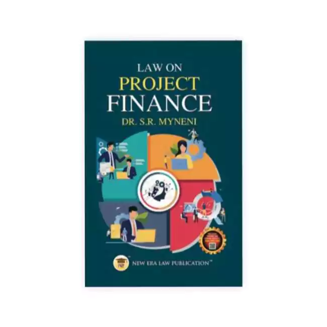 S R Myneni's Law on Project Finance