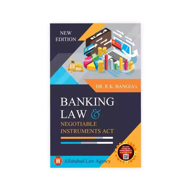 Dr. R.K. Bangia's Banking Law & Negotiable Instruments Act