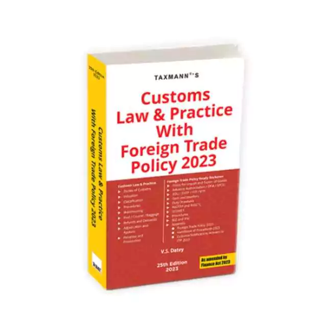 V S Datey's Customs Law & Practice with Foreign Trade Policy 2023