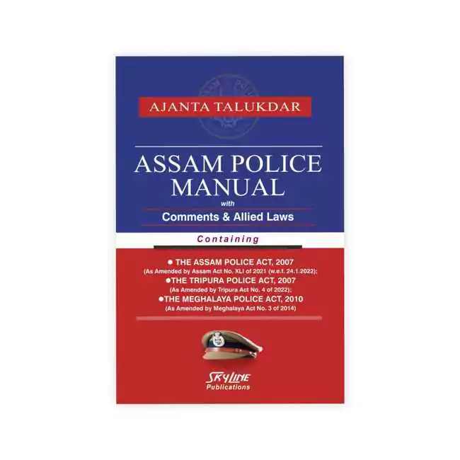  Ajanta Tendulkar's Assam Police Manual with Commemts & Allied Laws
