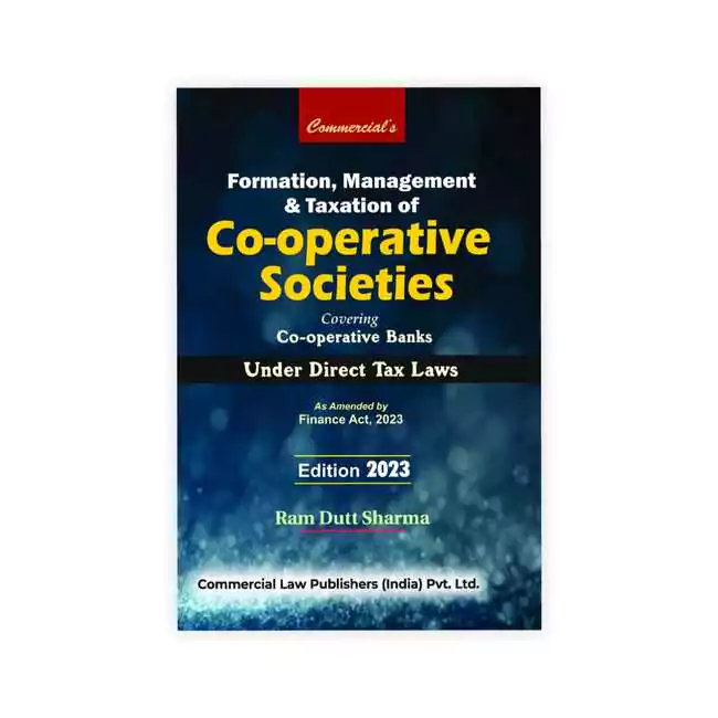 Ram Dutt Sharma's Formation, Management and Taxation of Co-Operative Societies