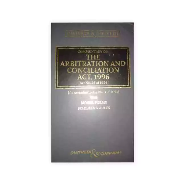 Sushil Dwivedi's Commentary on The Arbitration and Conciliation Act, 1996