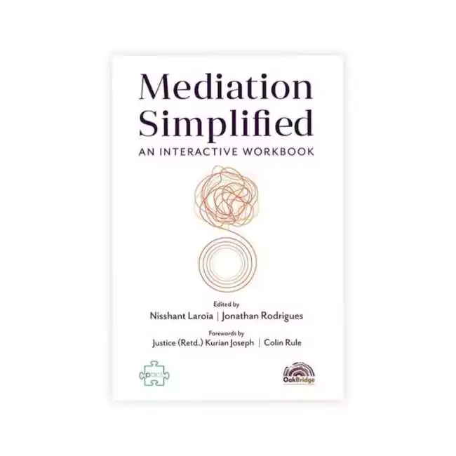 Nisshant Laroia and Jonathan Rodrigues's Mediation Simplified - An Interactive Workbook