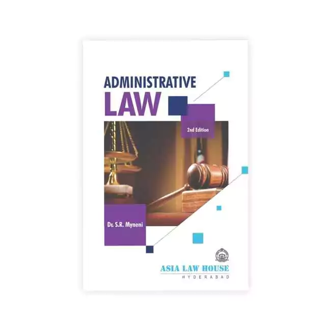 Dr. S. R. Myneni's Administrative Law