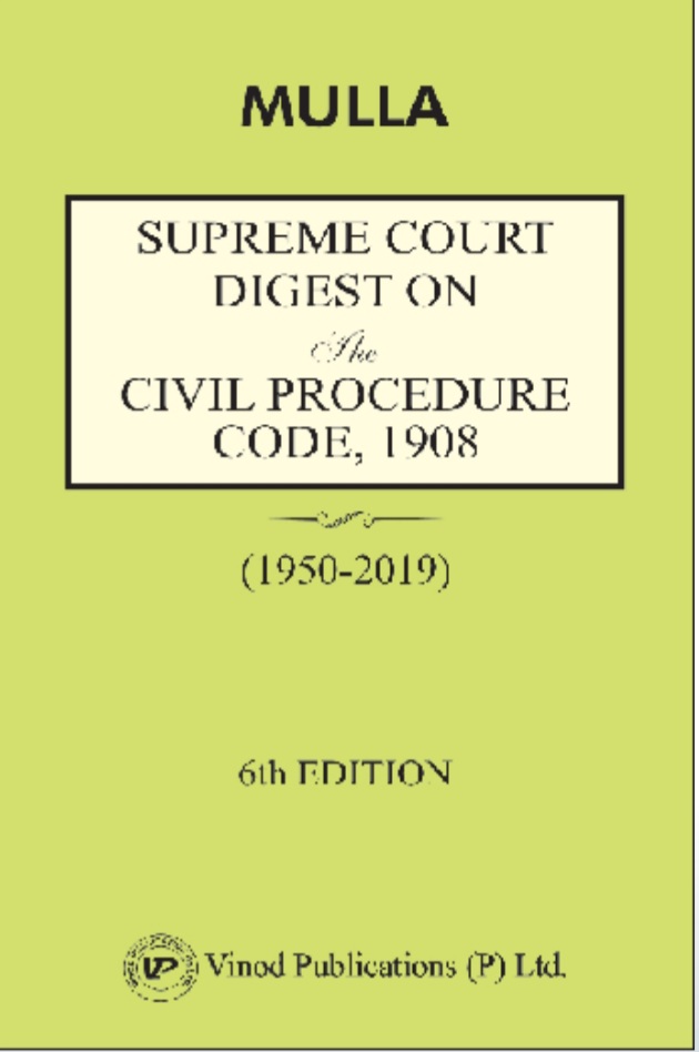 Mulla's Supreme Court Digest On The Civil Procedure Code, 1908 