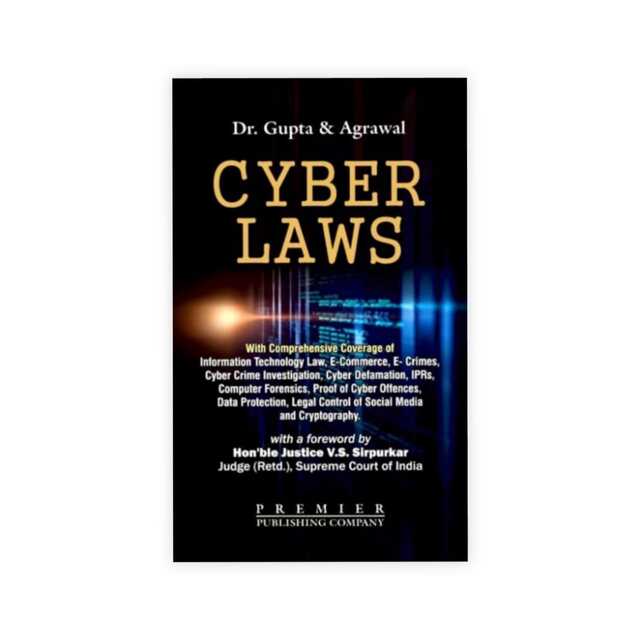 Gupta & Agrawal's Cyber Laws with Comprehensive Coverage 