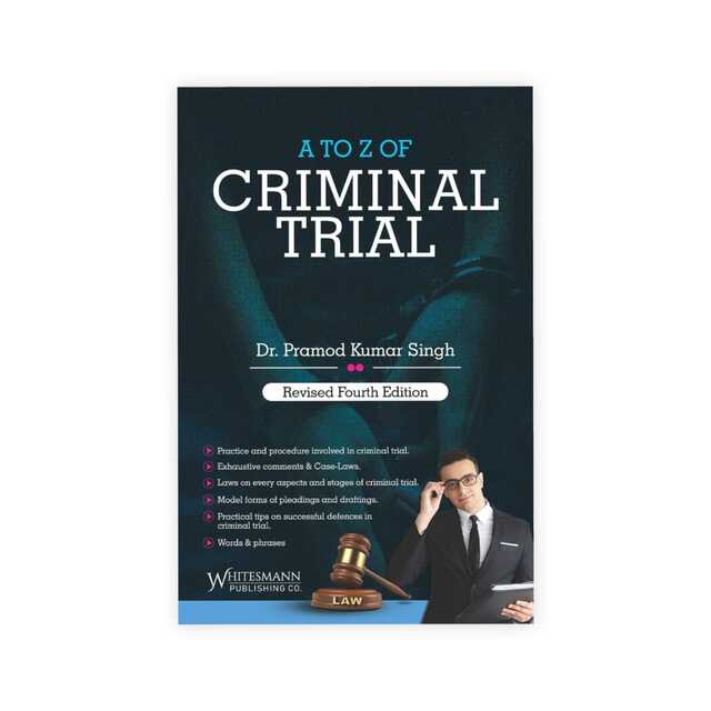 Dr. Pramod Kumar Singh's A to Z of Criminal Trial