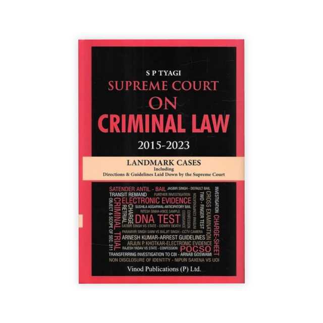 S P Tyagi's Supreme Court On Criminal Law