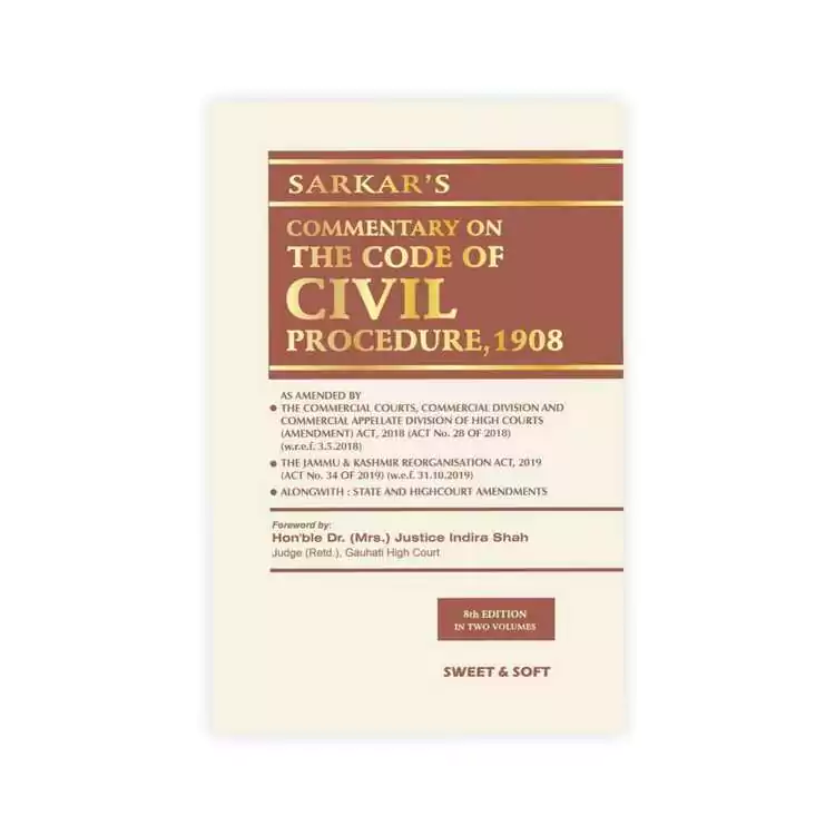 Sarkar's Commentary on The Code of Civil Procedure , 1908