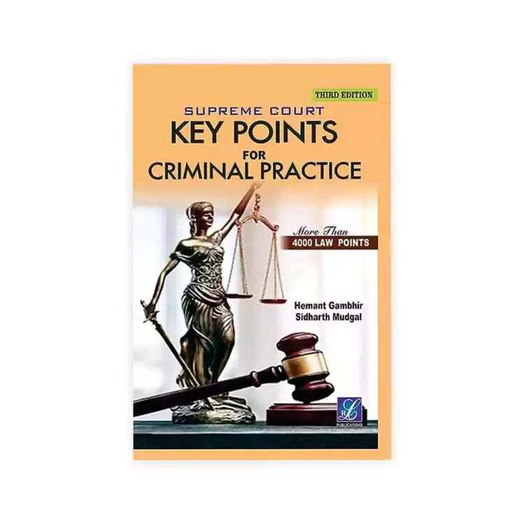 Sidharth Mudgal &  Hemant Gambhir's Supreme Court Key Points for Criminal Practice