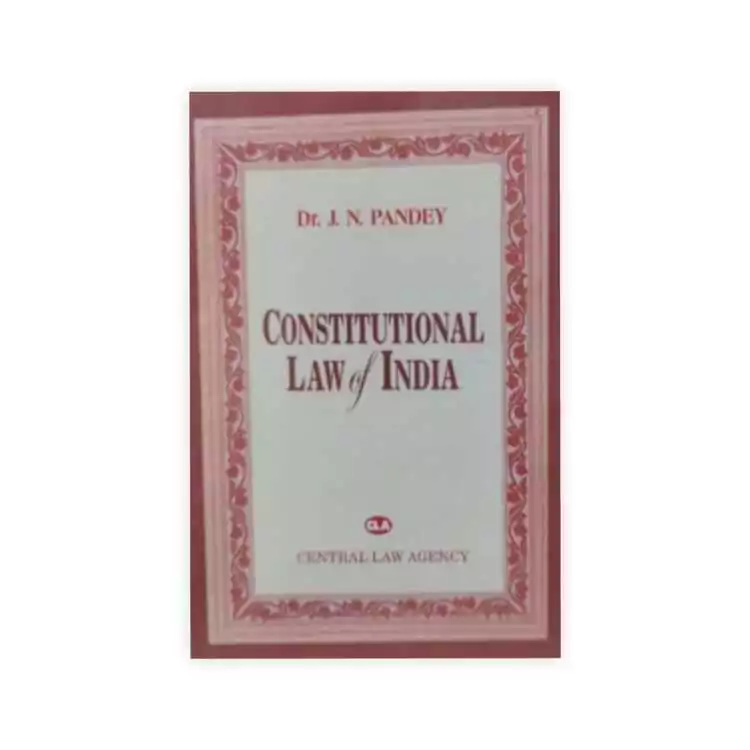 J N Pandey's Constitutional Law of India