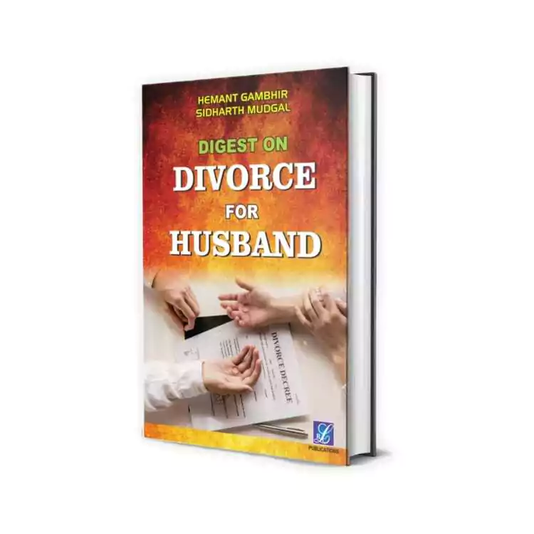 Hemant Gambhir and Sidharth Mudgal's Digest on Divorce for Husband