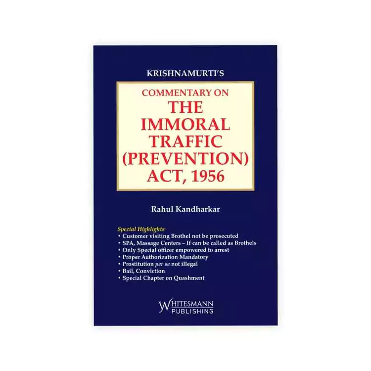Krishna Murty's Commentary On The Immoral Traffic Prevention Act 1956