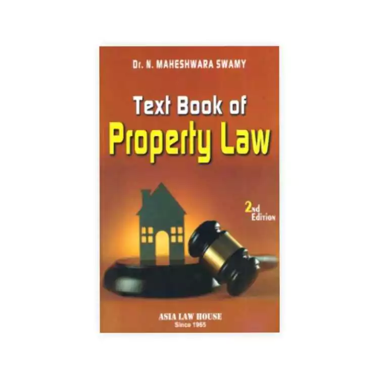 Dr N Maheshwara Swamy's Text Book of Property Law