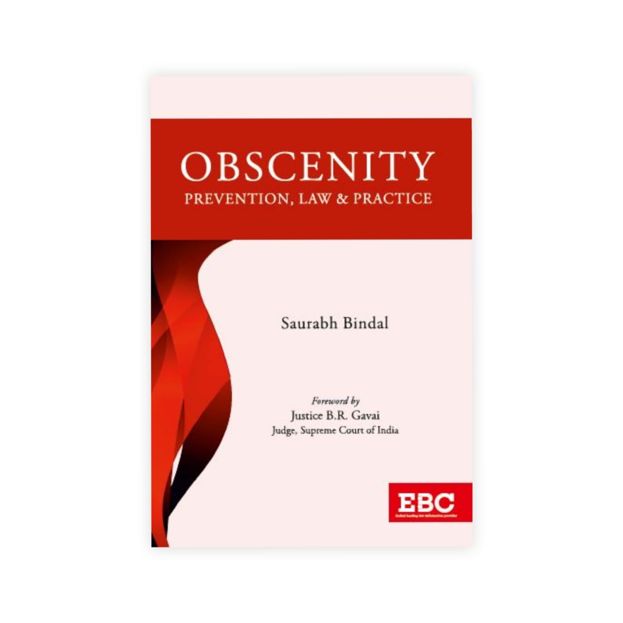 Saurabh Bindal's Obscenity Prevention Law & Practice