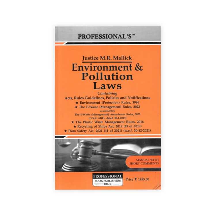 Justice M R Mallick's Environment & Pollution Laws