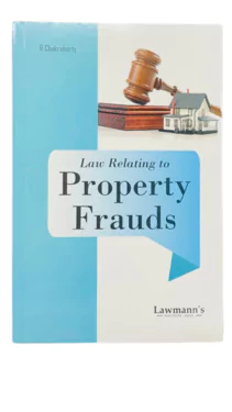 R Chakraborty's Law Relating to Property Frauds