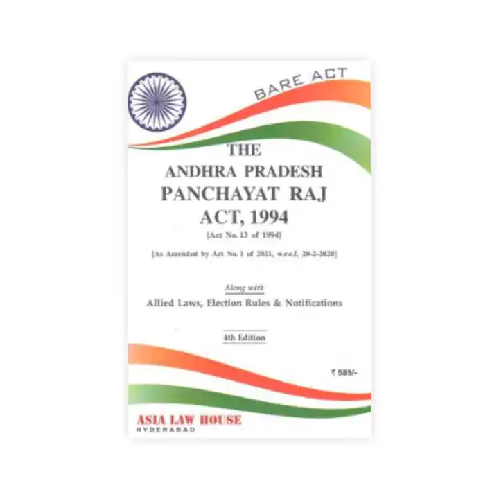 ALH's The Andhra Pradesh Panchayat Raj Act 1994 Along With Allied Laws, Election Rules, and Notification